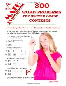 Math Experiment - 300 Word Problems for Second Grade Contests