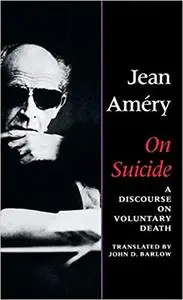 On Suicide: A Discourse on Voluntary Death