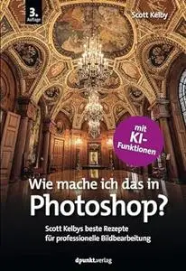 Wie mache ich das in Photoshop?, 3. Auflage