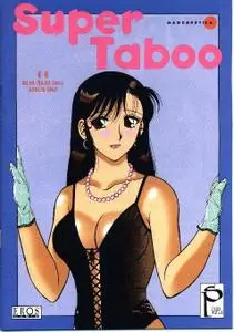 Super Taboo 1-6 Hentai/Erotic Manga