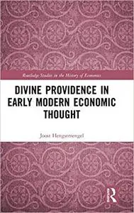 Divine Providence in Early Modern Economic Thought