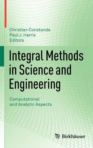 Integral Methods in Science and Engineering: Computational and Analytic Aspects (repost)