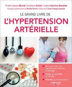 Le grand livre de l'hypertension artérielle