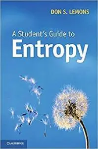 A Student's Guide to Entropy