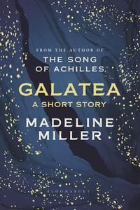 «Galatea» by Madeline Miller