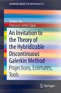 An Invitation to the Theory of the Hybridizable Discontinuous Galerkin Method: Projections, Estimates, Tools