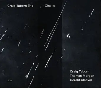 Craig Taborn Trio - Chants (2013) {ECM 2326}