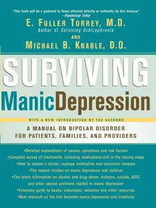 Surviving Manic Depression: A Manual on Bipolar Disorder for Patients, Families and Providers