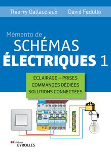 Thierry Gallauziaux, David Fedullo, "Mémento de schémas électriques 1"