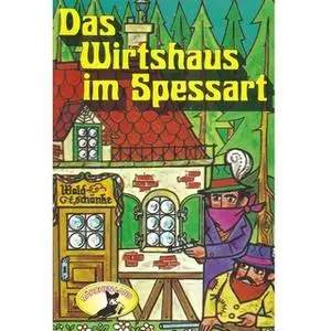 «Das Wirtshaus im Spessart» by Wilhelm Hauff