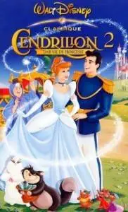 Cendrillon 2 - Une vie de princesse (Repost)