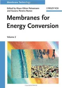 Membrane Technology: Volume 2: Membranes for Energy Conversion
