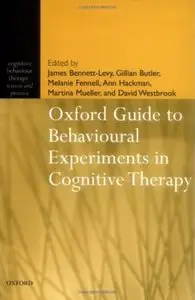 Oxford Guide to Behavioural Experiments in Cognitive Therapy