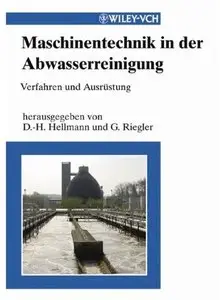 Maschinentechnik in der Abwasserreinigung: Verfahren und Ausrüstung [Repost]