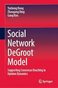 Social Network DeGroot Model