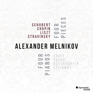 Alexander Melnikov - Schubert, Chopin, Liszt, Stravinsky: Four Pieces (2018)