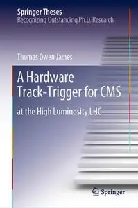 A Hardware Track-Trigger for CMS: at the High Luminosity LHC (Repost)