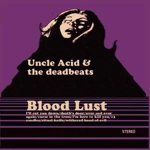 Uncle Acid & The Deadbeats - Blood Lust (2011)