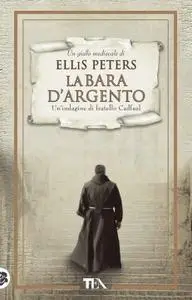 Ellis Peters - La bara d'argento