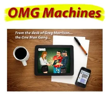 Greg Morrison & Mike Long - OMG Machines