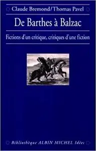 de Barthes A Balzac: Fictions D'Un Critique, Critiques D'Une Fiction (Bibliotheque Albin Michel. Idees,) (French Edition)