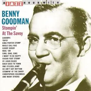 Benny Goodman - Stompin' At The Savoy (1989)