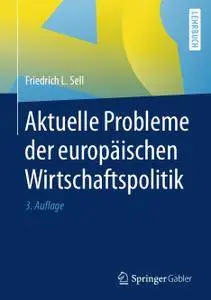 Aktuelle Probleme der europäischen Wirtschaftspolitik, 3. Auflage