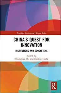 China's Quest for Innovation: Institutions and Ecosystems