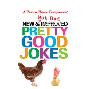 «New and Not Bad Pretty Good Jokes» by Garrison Keillor