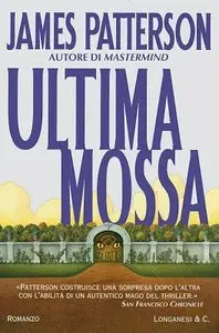 James Patterson - Ultima mossa