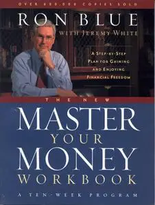 The New Master Your Money: A Step-by-Step Plan for Gaining and Enjoying Financial Freedom
