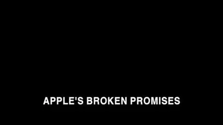 BBC Panorama - Apple's Broken Promises (2014)