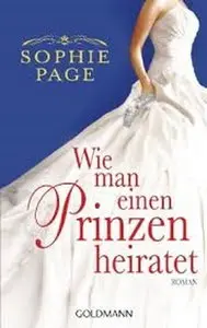 Page, Sophie - Wie man einen Prinzen heiratet