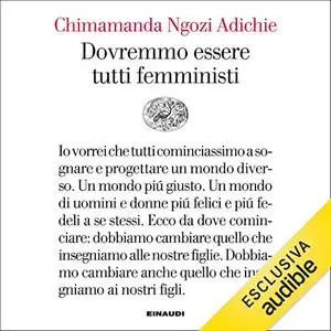 «Dovremmo essere tutti femministi» by Chimamanda Ngozi Adichie