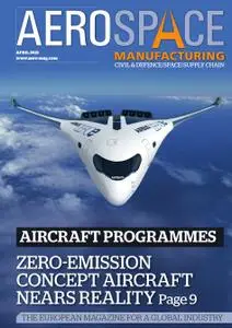 Aerospace Manufacturing - April 2021