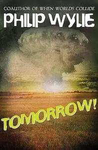 «Tomorrow» by Philip Wylie