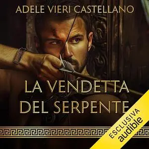 «La vendetta del serpente? Roma Caput Mundi 5» by Adele Vieri Castellano