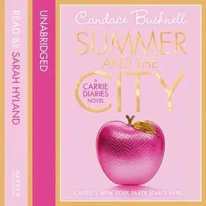 «Summer and the City» by Candace Bushnell