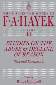 Studies on the Abuse and Decline of Reason: Text and Documents