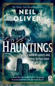Hauntings: A Book of Ghosts and Where to Find Them