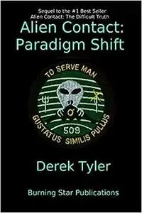 Alien Contact: Paradigm Shift