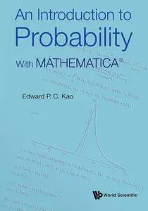 An Introduction to Probability: With MATHEMATICA®