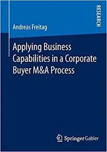 Applying Business Capabilities in a Corporate Buyer M&A Process