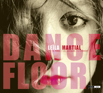 Leila Martial - Dance Floor (2012)