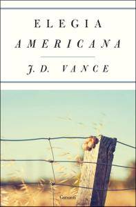 J.D. Vance - Elegia americana