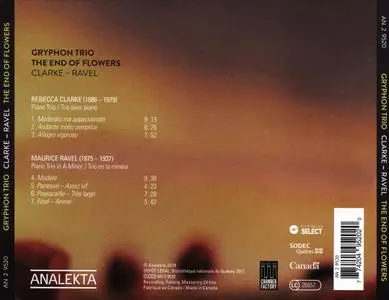 Gryphon Trio - The End of Flowers: Clarke, Ravel (2018)