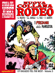 Nuova Collana Rodeo - Volume 27 - Un Ragazzo Nel Far West - I Predoni Della Foresta