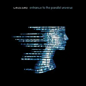 Carlos Garo – Entrance to the Parallel Universe (2015)
