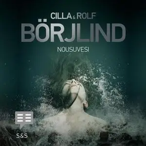 «Nousuvesi» by Rolf Börjlind,Cilla Börjlind