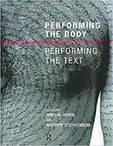 Performing the Body/Performing the Text